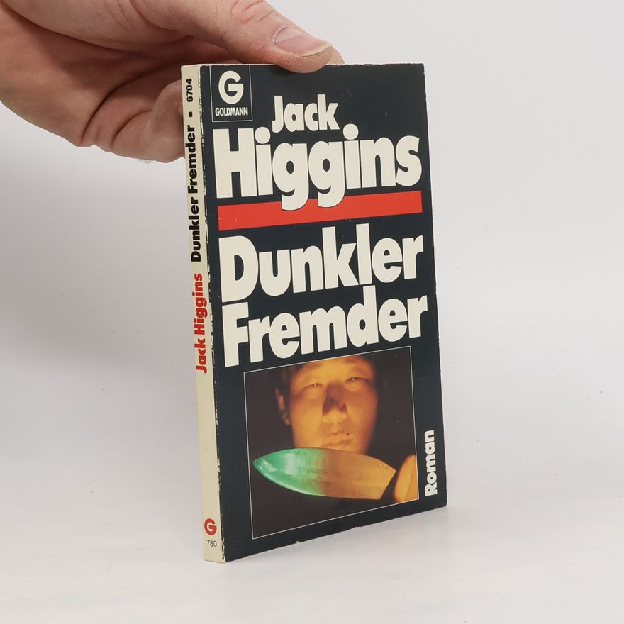 Jack Higgins Dunkler Fremder
