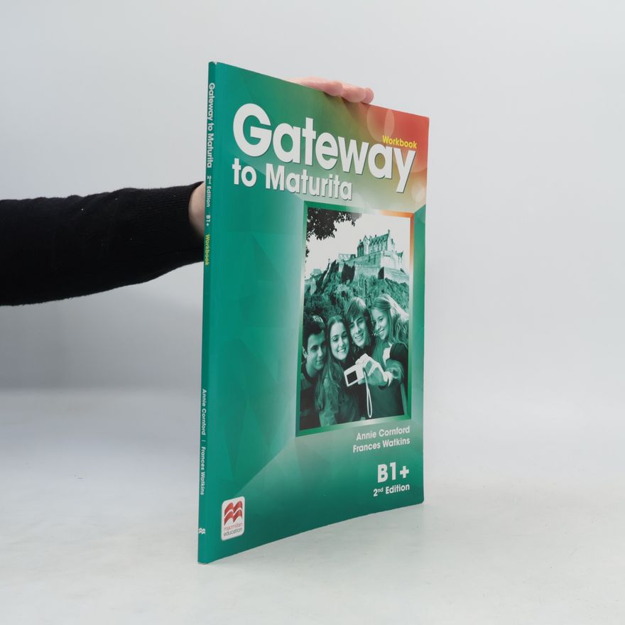Annie Cornford Gateway to maturita: B1+. Workbook