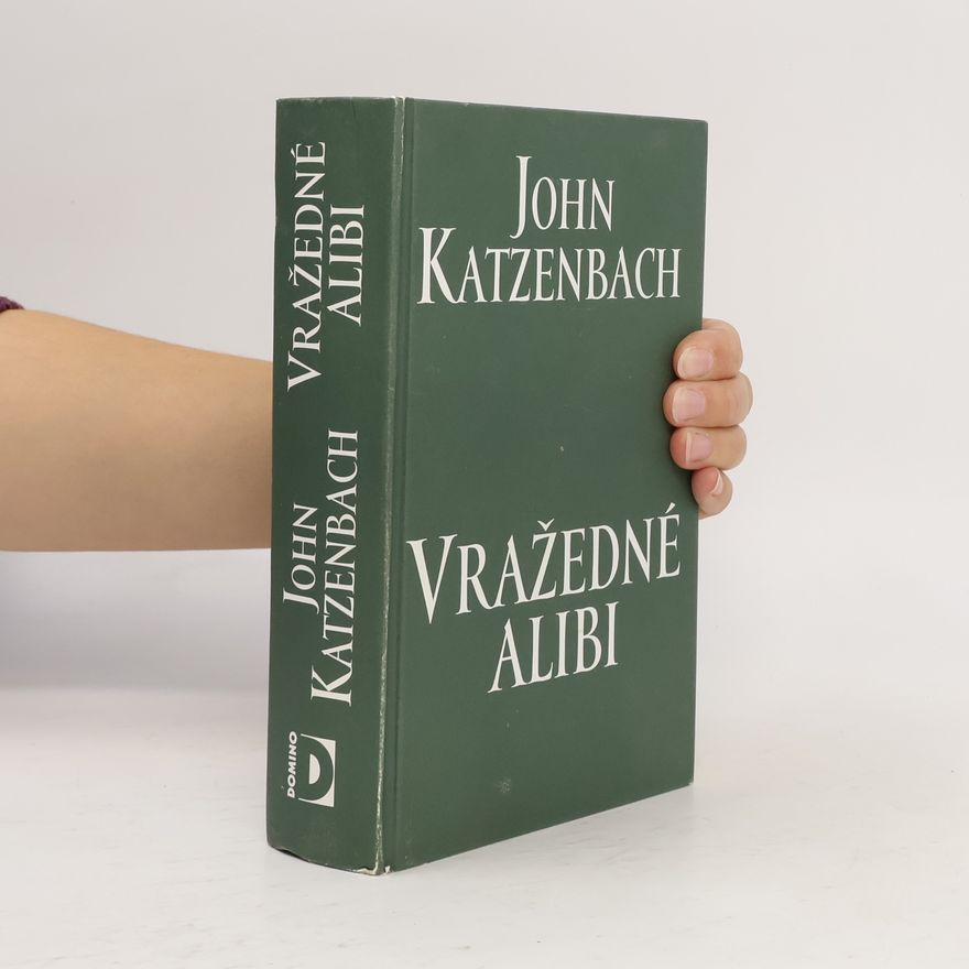 John Katzenbach Vražedné alibi