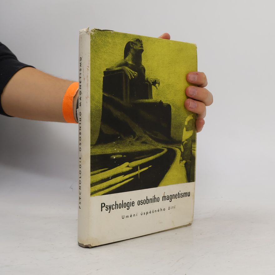 Kolektiv autorů Psychologie osobního magnetismu