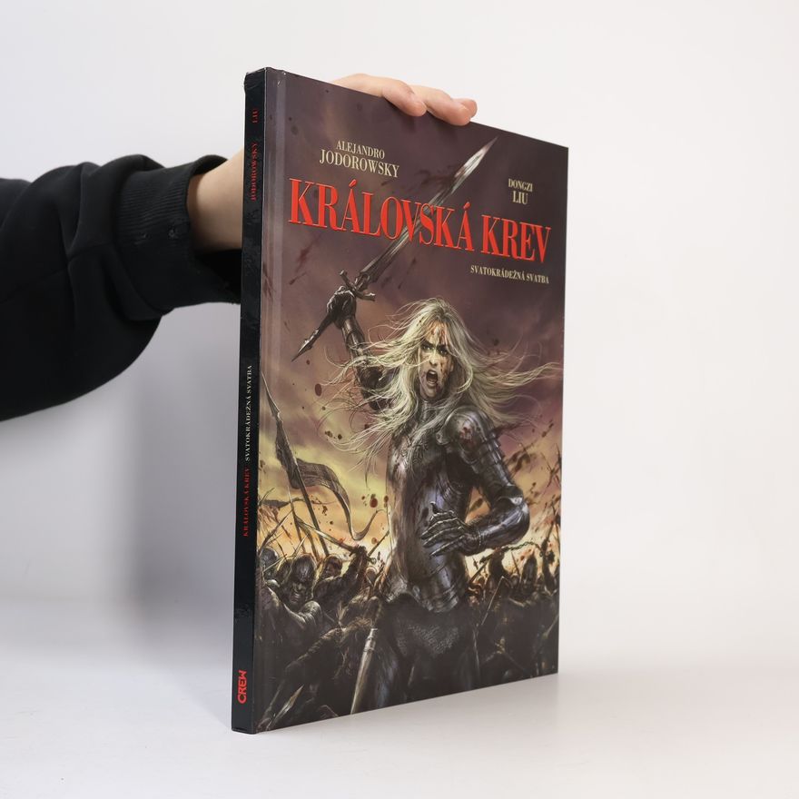 Alejandro Jodorowsky Královská krev. Svatokrádežná svatba