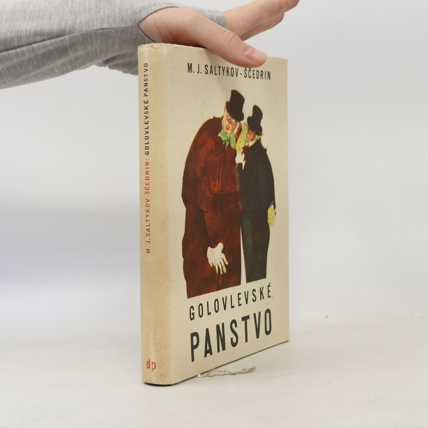 M. J. Saltykov-Ščedrin Golovlevské panstvo