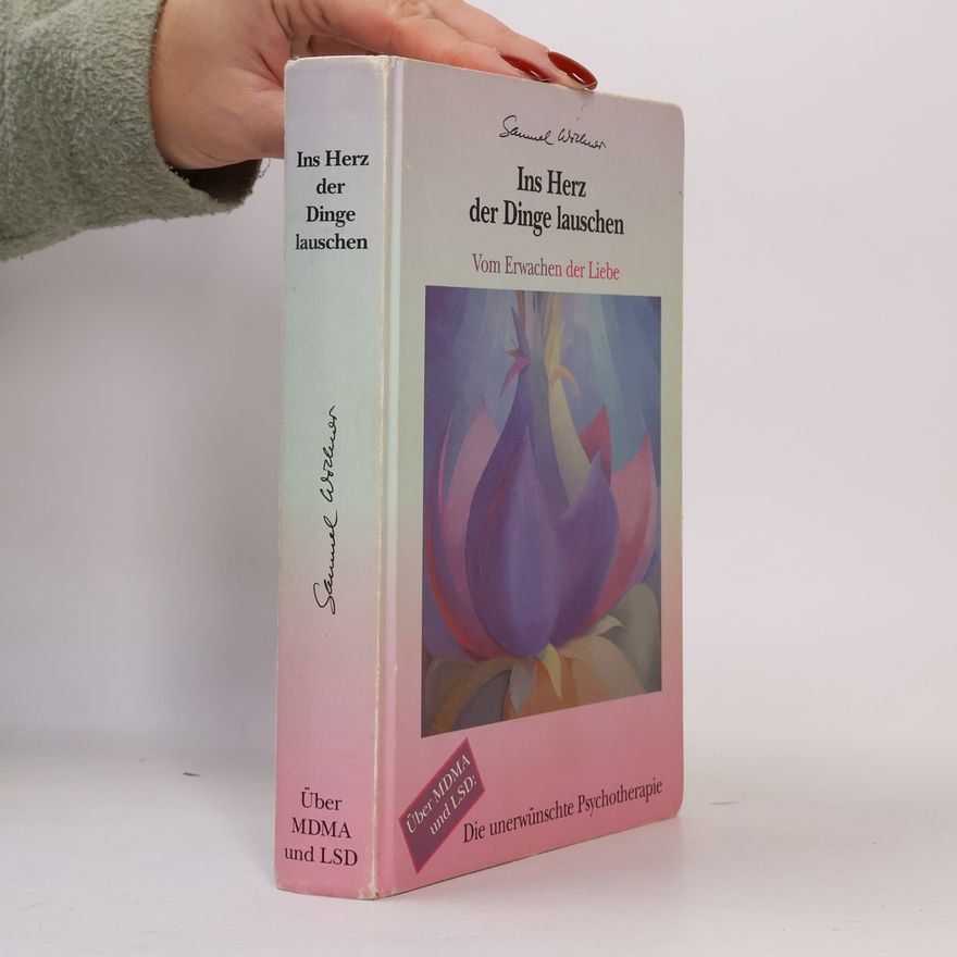 Samuel Widmer Ins Herz der Dinge lauschen