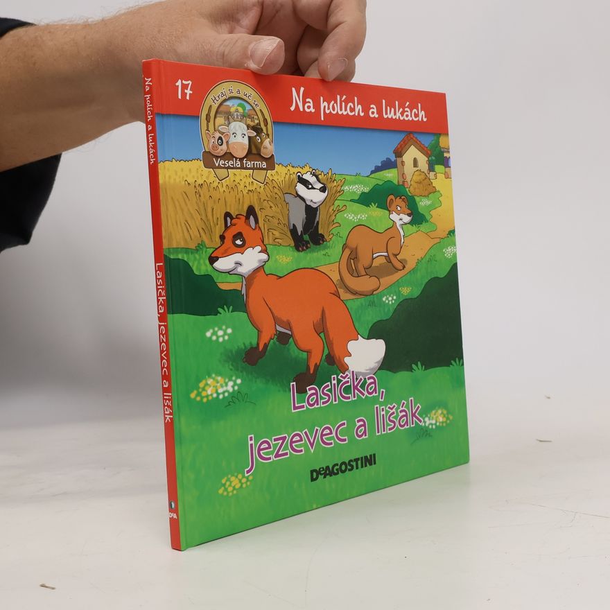 Various authors Na polích a lukách 17. Lasička, jezevec a lišák