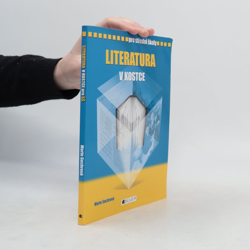 Marie Sochrová Literatura v kostce : pro střední školy