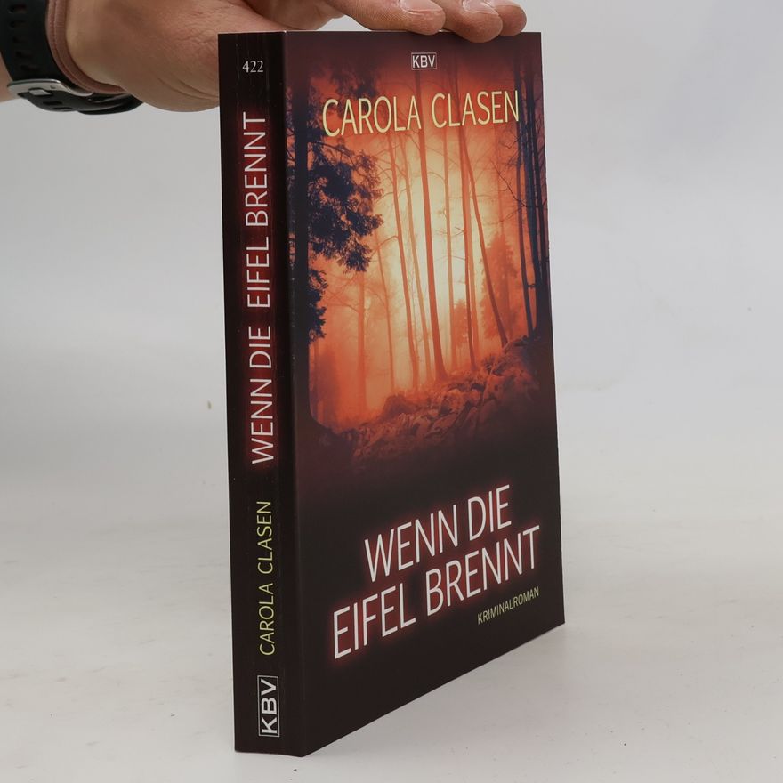 Carola Clasen Wenn die Eifel brennt