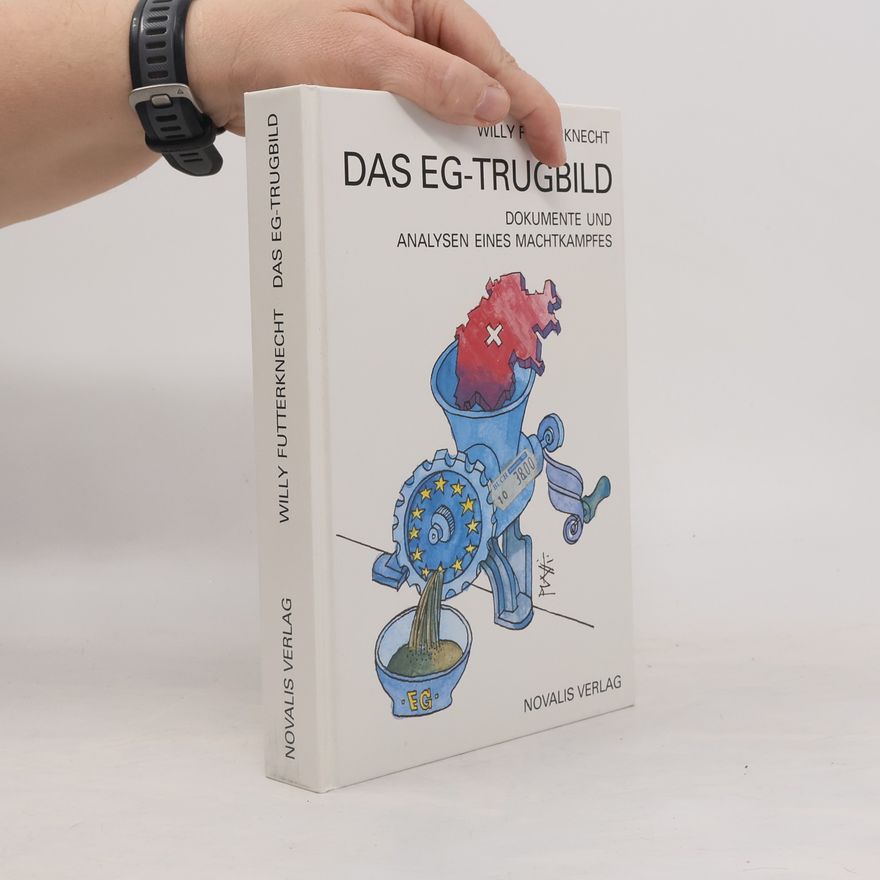 Willy Futterknecht Das EG-Trugbild