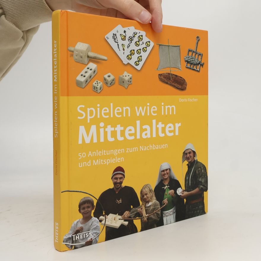 Doris Fischer-Radizi Spielen wie im Mittelalter
