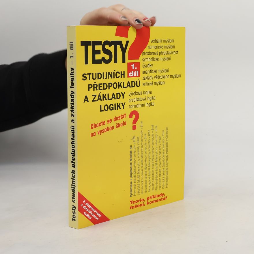 Igor Kotlán Testy studijních předpokladů a základy logiky. Chcete se dostat na vysokou školu? 1. díl