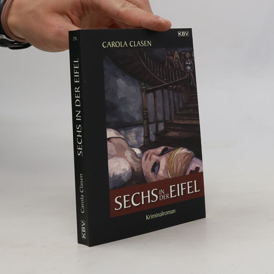 Carola Clasen Sechs in der Eifel