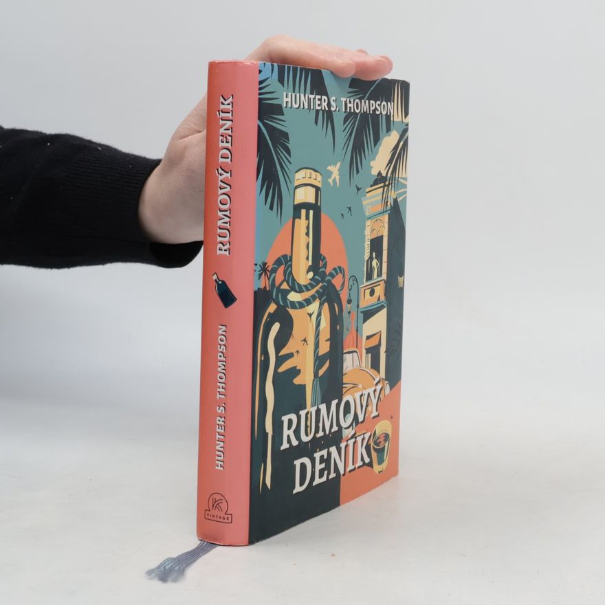 Hunter S. Thompson Rumový deník