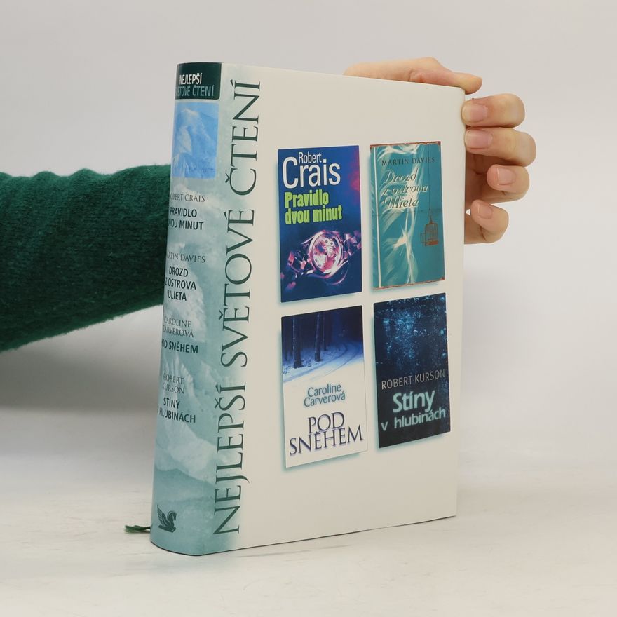 Robert Crais Nejlepší světové čtení: Pravidlo dvou minut. Drozd z ostrova Ulieta. Pod sněhem. Stíny v hlubinách
