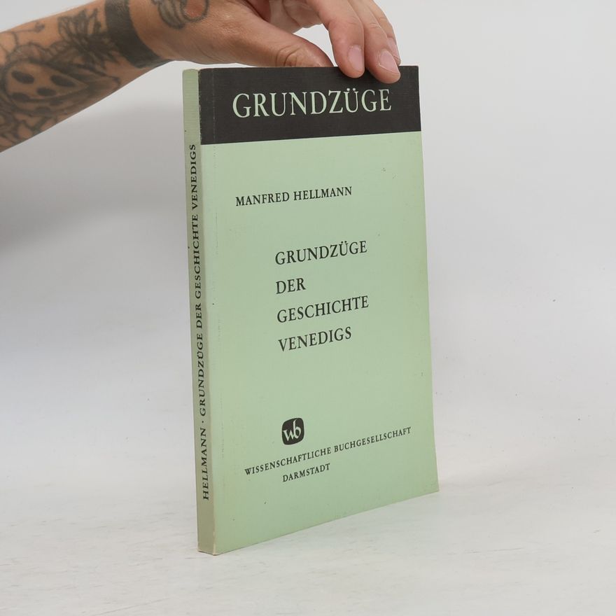Manfred Hellmann Grundzüge der Geschichte Venedigs