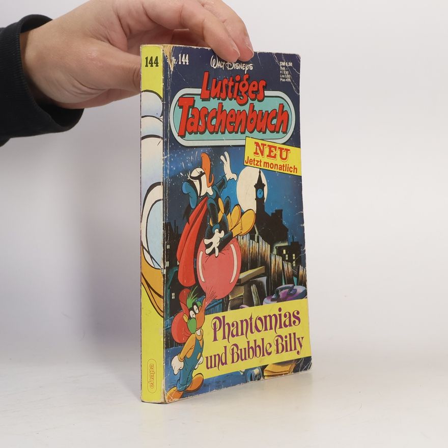 Walt Disney Lustiges Taschenbuch 144. Phantomias und Bubble Billy