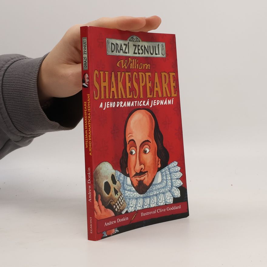 Andrew Donkin William Shakespeare a jeho dramatická jednání