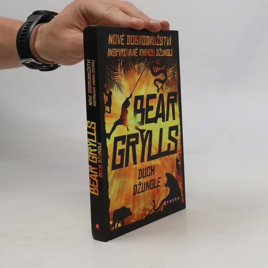 Bear Grylls Duch džungle