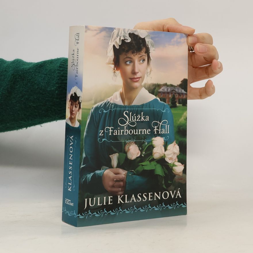 Julie Klassen Slúžka z Fairbourne Hall