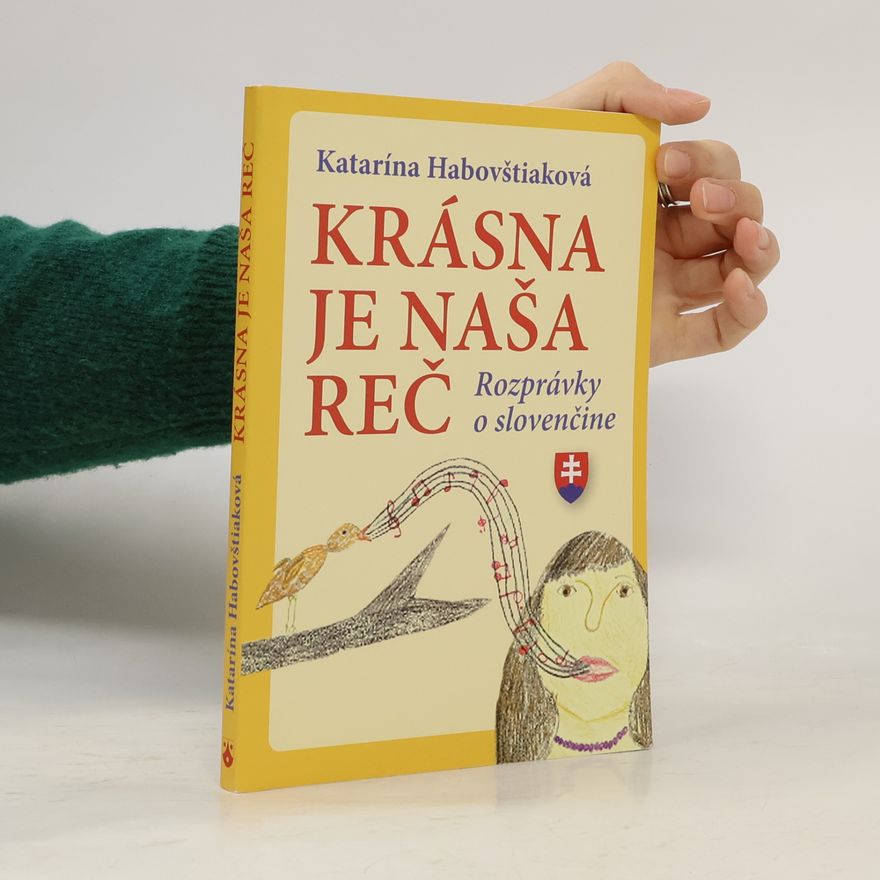 Katarína Habovštiaková Krásna je naša reč