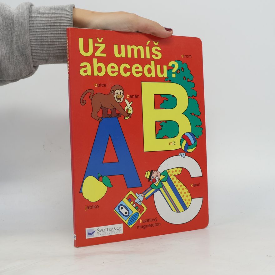 Jana Adášková Už umíš abecedu?