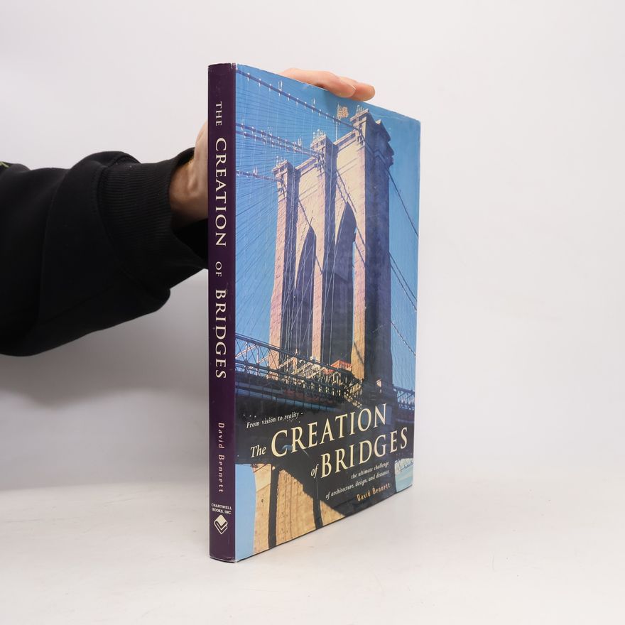 David Bennett The Creation of Bridges