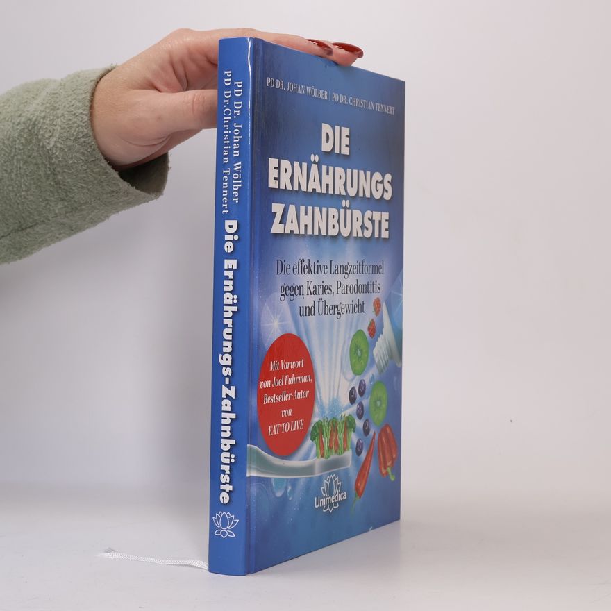 Johan Wölber Die Ernährungs-Zahnbürste