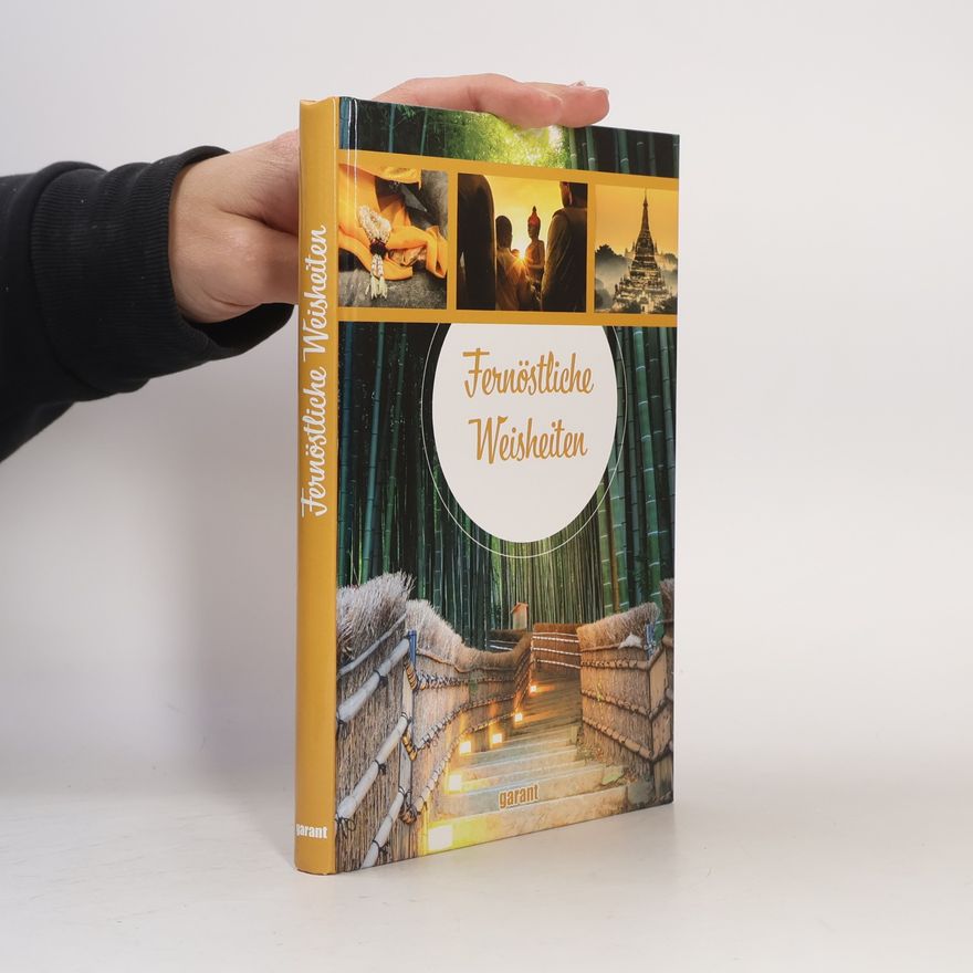 Autorenkollektiv Fernöstliche Weisheiten