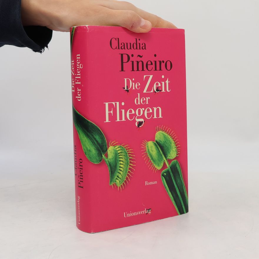 Claudia Piñeiro Die Zeit der Fliegen