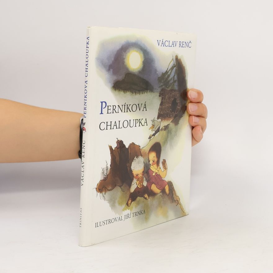 Václav Renč Perníková chaloupka