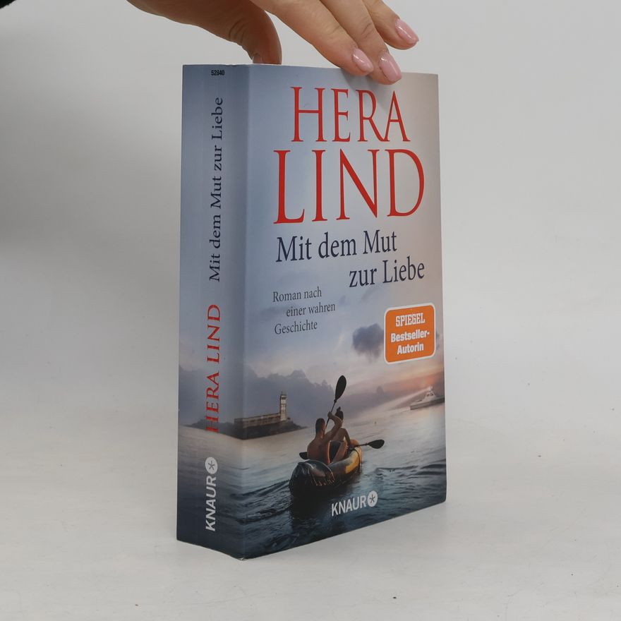 Hera Lind Mit dem Mut zur Liebe
