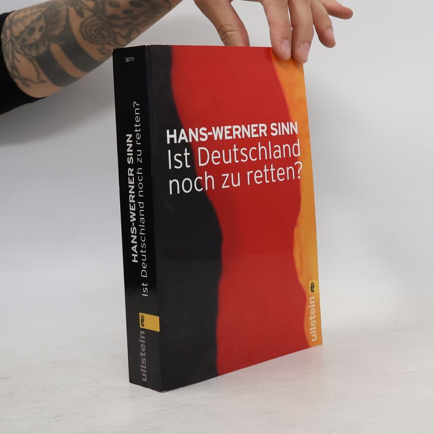 Werner Sinn Ist Deutschland noch zu retten?