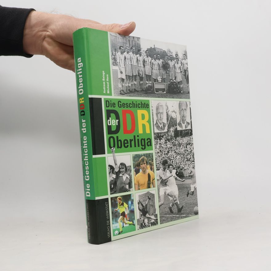 Andreas Baingo Die Geschichte der DDR-Oberliga