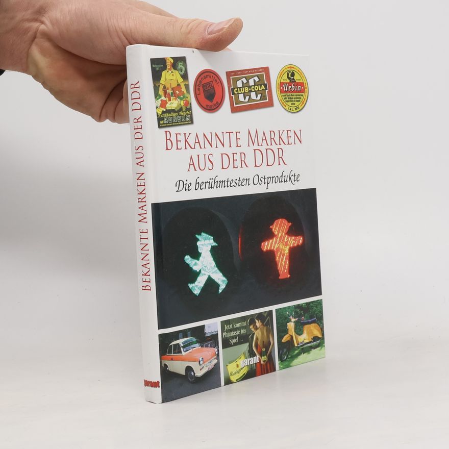 Autorenkollektiv Bekannte Marken aus der DDR