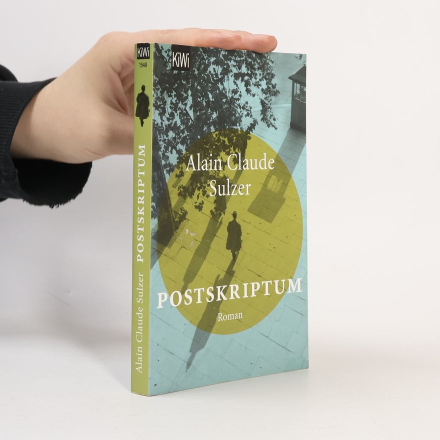 Alain Claude Sulzer Postskriptum