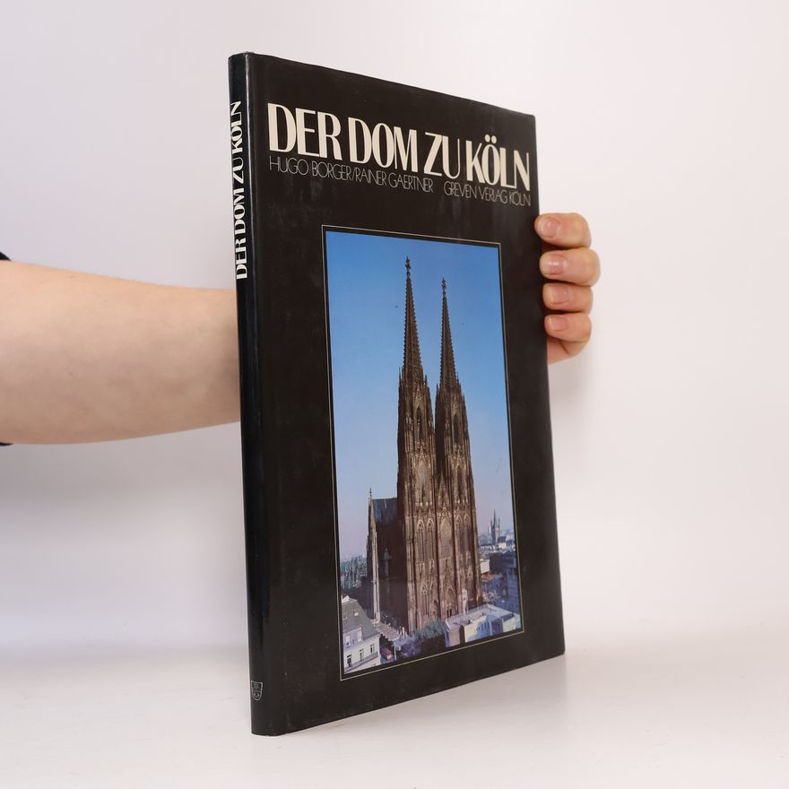 Hugo Borger Der Dom zu Köln