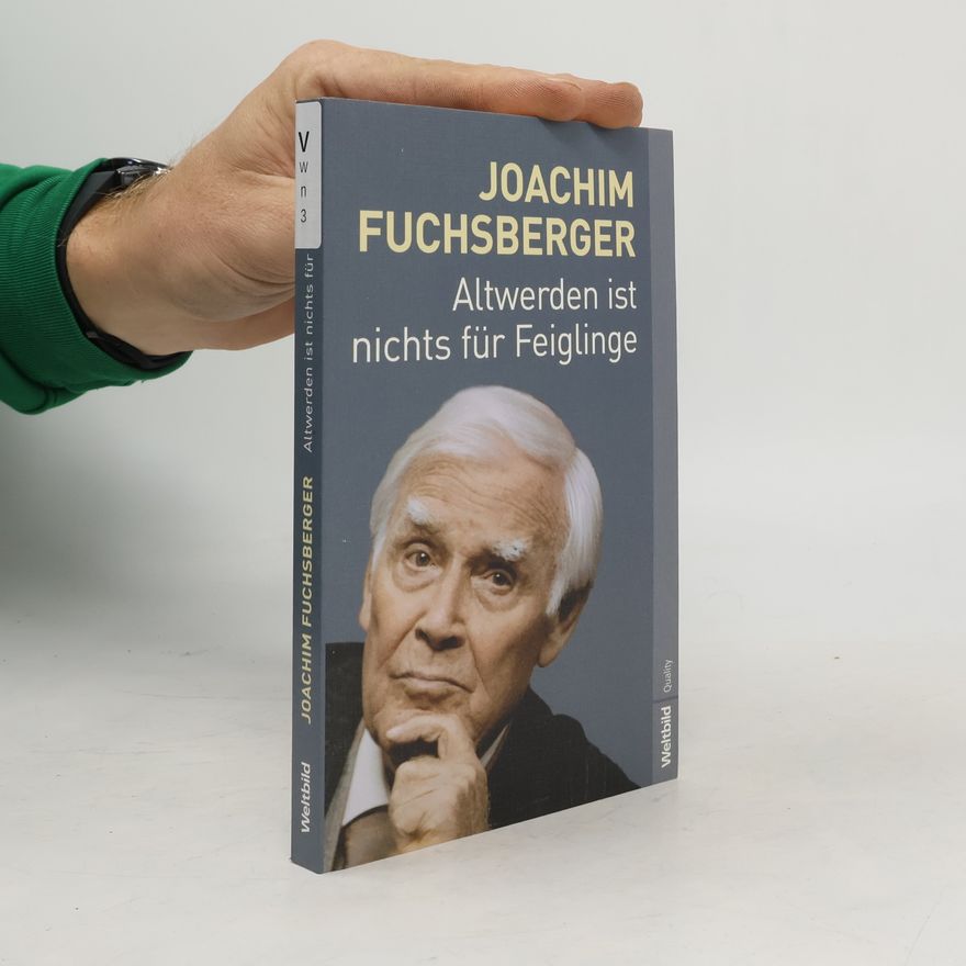 Joachim Fuchsberger Altwerden ist nichts für Feiglinge