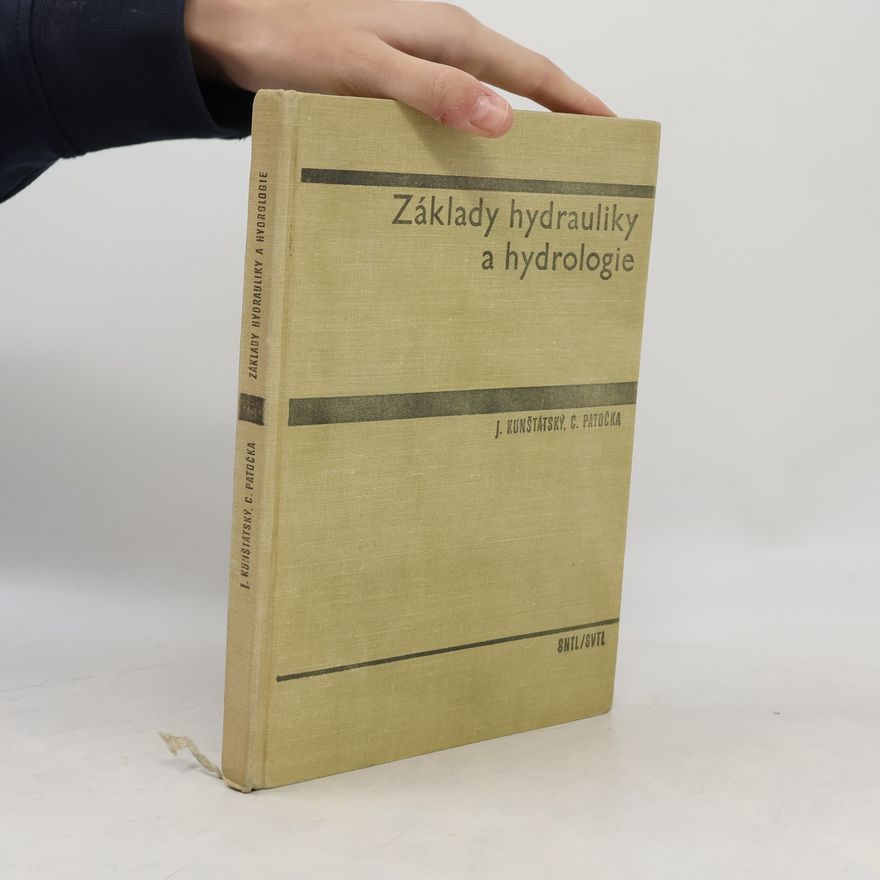 Jiří Kunštátský Základy hydrauliky a hydrologie