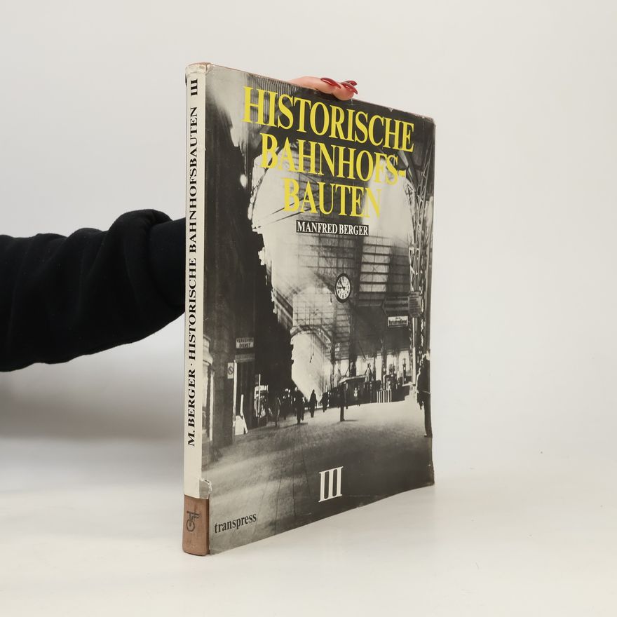 Autorenkollektiv Historische Bahnhofsbauten III.
