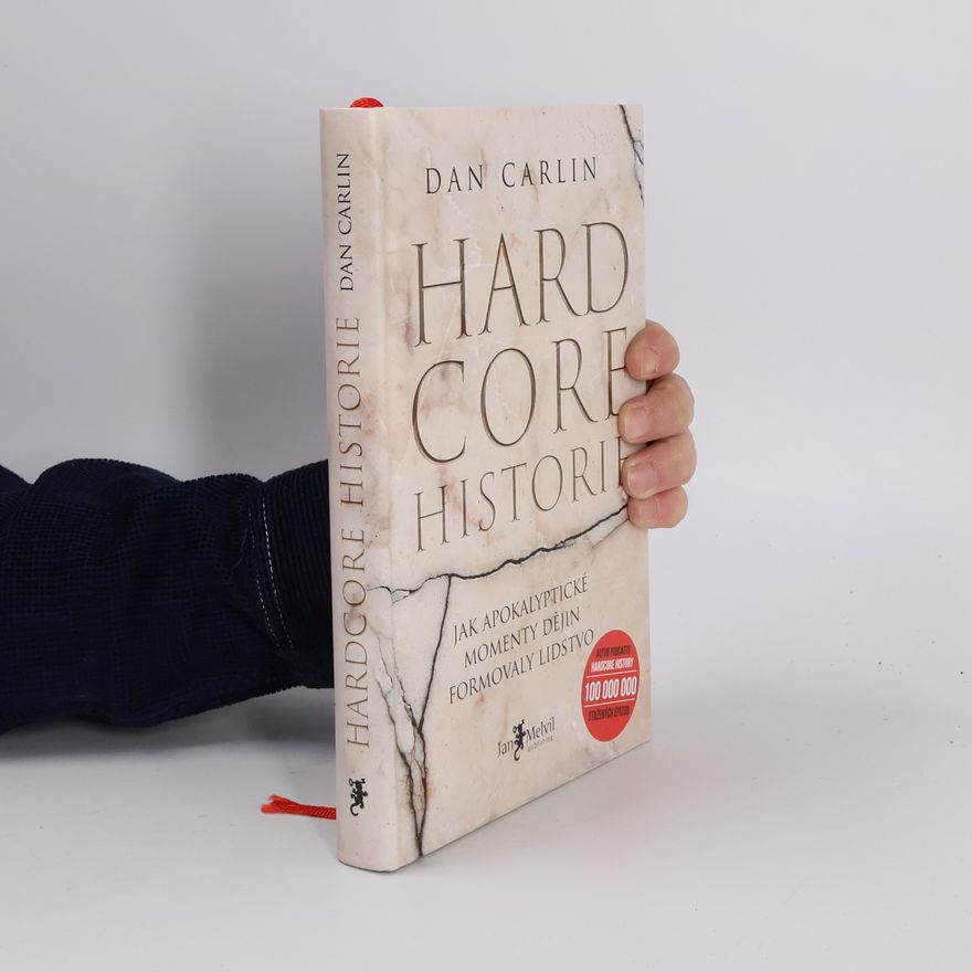 Dan Carlin Hardcore historie