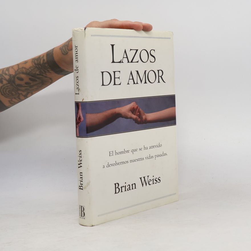 Brian L. Weiss Lazos de amor