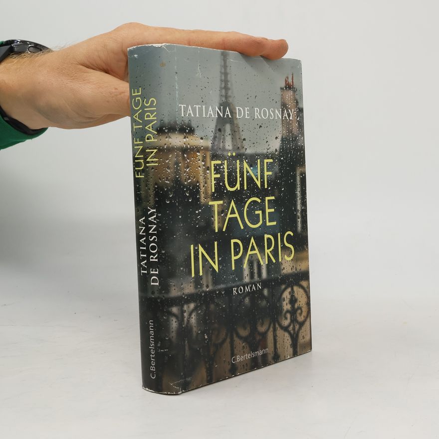 Tatiana de Rosnay Fünf Tage in Paris
