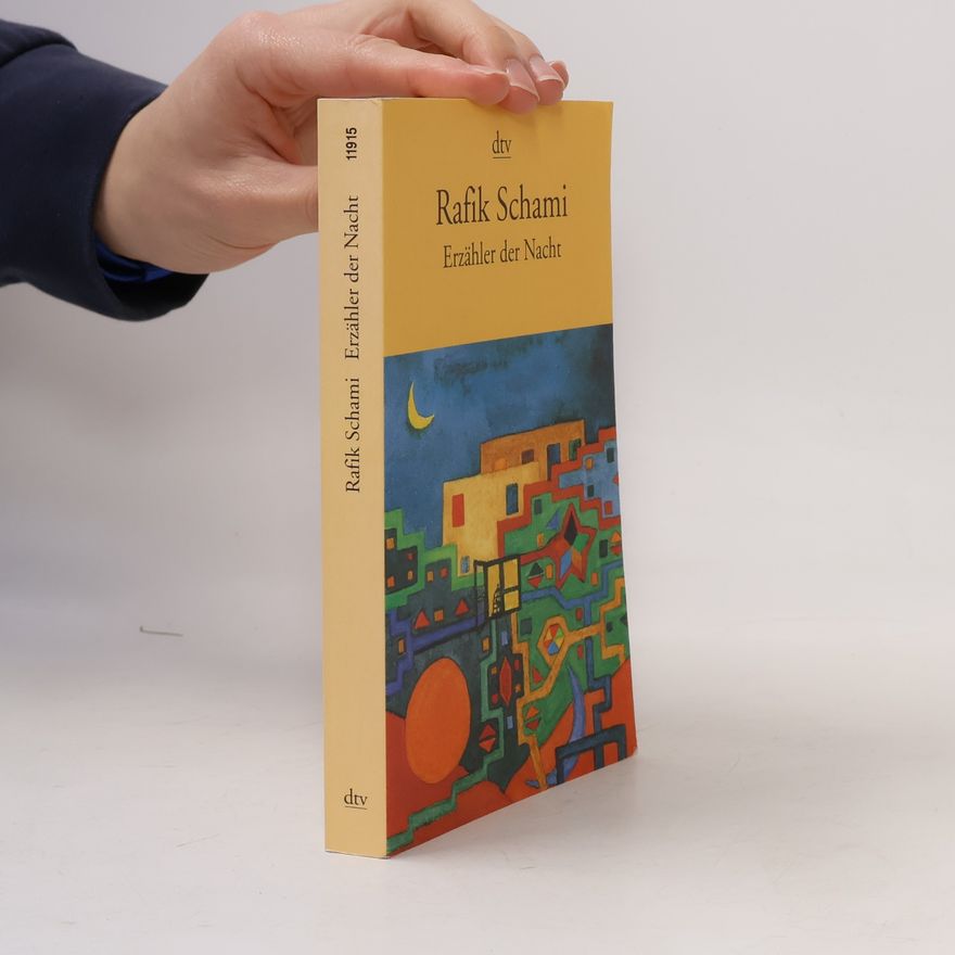 Rafik Schami Erzähler der Nacht