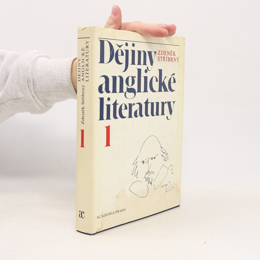 Zdeněk Stříbrný Dějiny anglické literatury 1