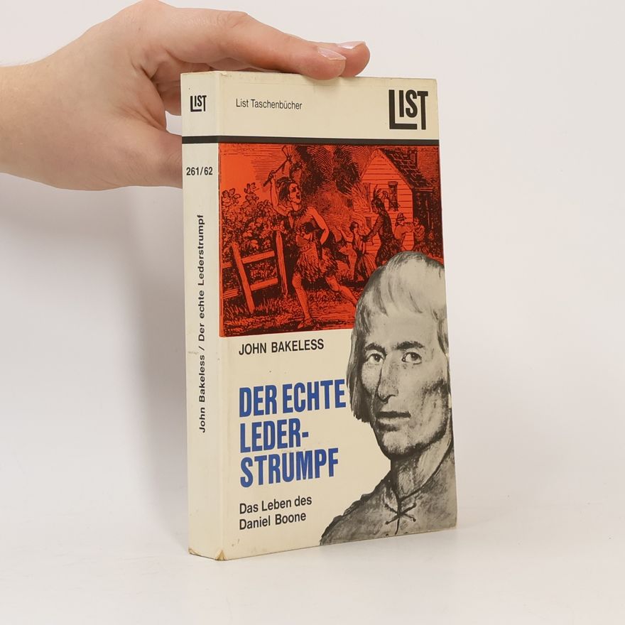 John Bakeless Der echte Lederstrumpf