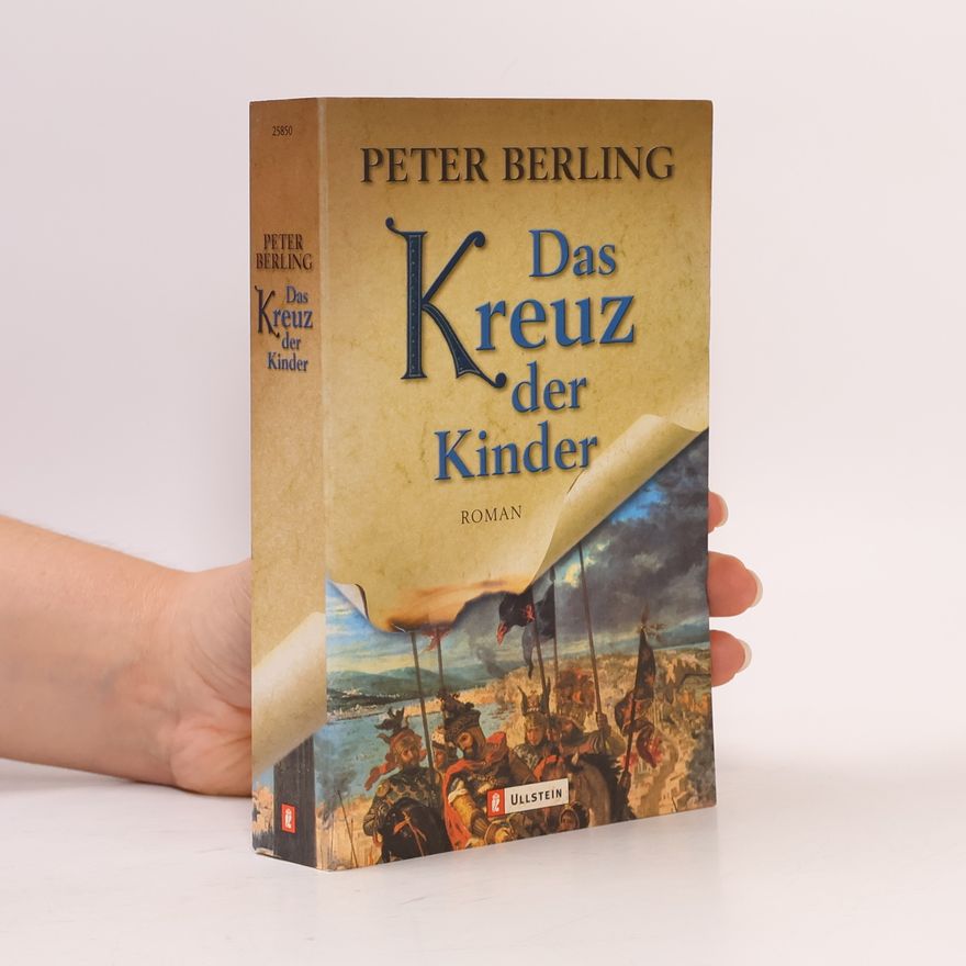 Peter Berling Das Kreuz der Kinder