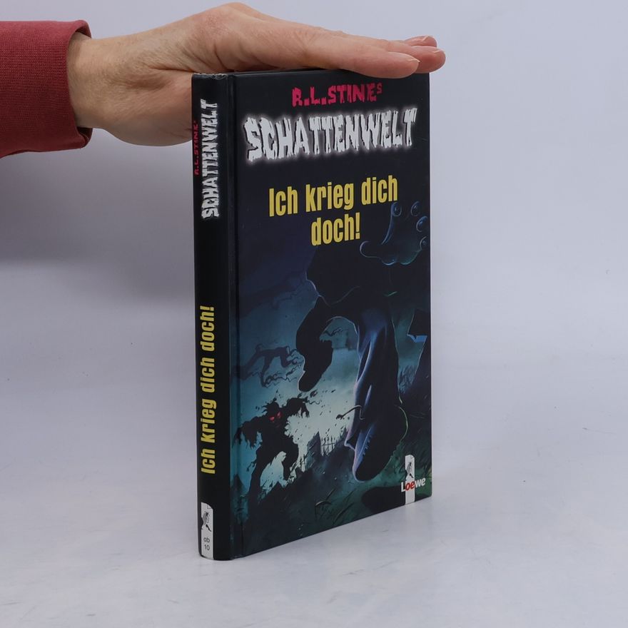 R. L. Stine Ich krieg dich doch!