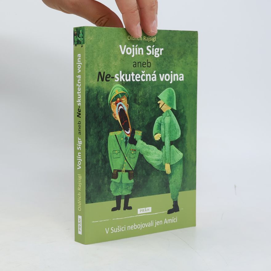 Oldřich Rajsigl Vojín Sígr