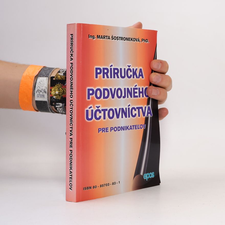 Marta Šostroneková Príručka podvojného účtovníctva pre podnikateľov