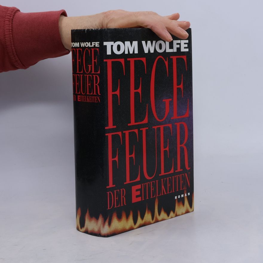 Tom Wolfe Fegefeuer der Eitelkeiten