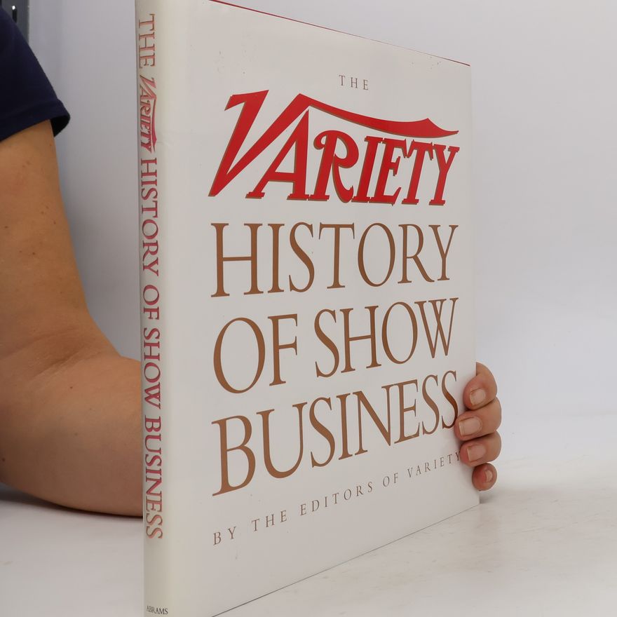 Variety (New York, N.Y.) The Variety History of Show Business