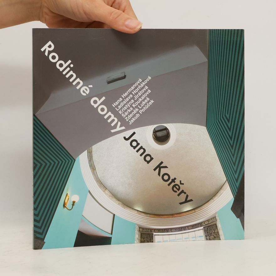 Hana Hermanová Rodinné domy Jana Kotěry